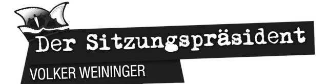 Der Sitzungspräsident – Volker Weininger